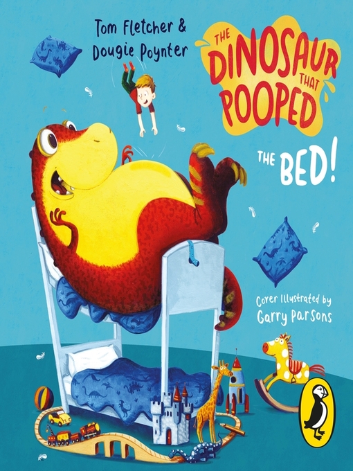 Title details for The Dinosaur That Pooped the Bed by Garry Parsons - Available